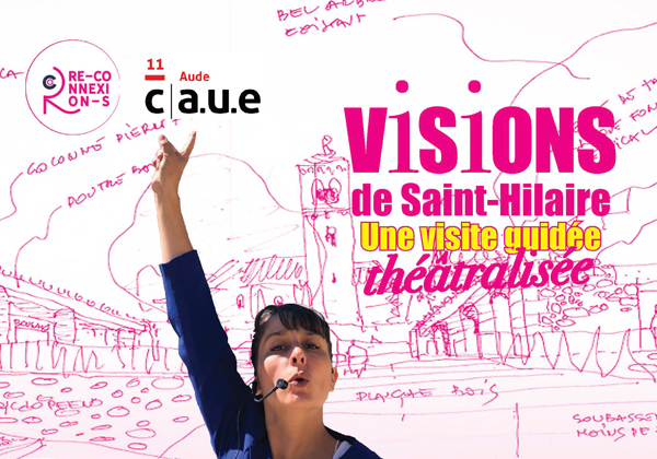 VISIONS de Saint-Hilaire : une visite théâtralisée entre mémoire, poésie et patrimoine